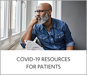 COVID-19 RESOURCES FOR PATIENTS